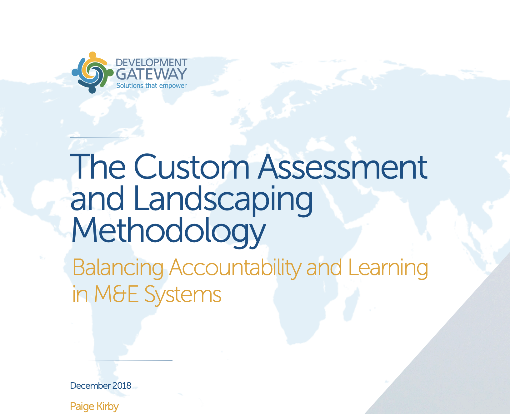 The Custom Assessment and Landscaping Methodology Balancing Accountability and Learning in M&E Systems
